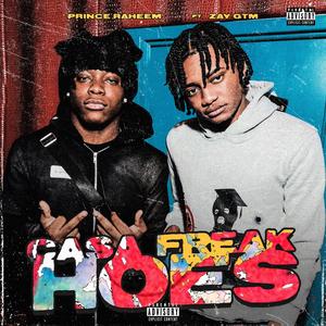 Casa Freak Hoe (feat. Zay Gtm)