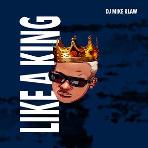 Like A King