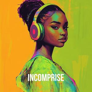 Incomprise
