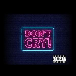 Don't Cry (God Did)