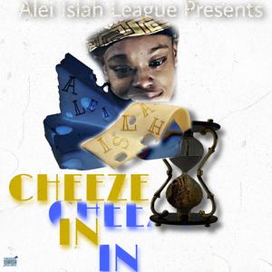 CHEEZE IN