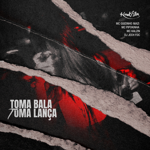 Toma Bala Toma Lança
