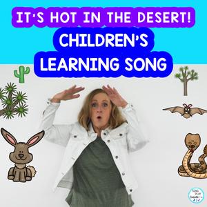 It's Hot in the Desert (Desert Habitat Science Song)