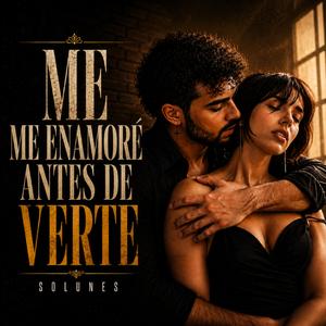 Me Enamoré Antes de Verte - Soul Blues en Español