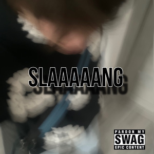 SLAAAAANG