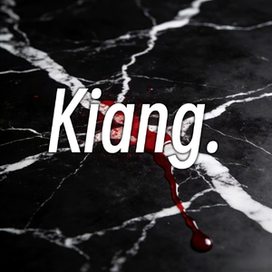 Kiang,(Prod.CHAUNCEY)