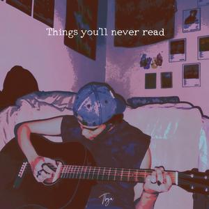 Things you'll never read