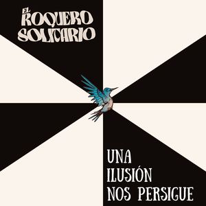 Una Ilusión Nos Persigue
