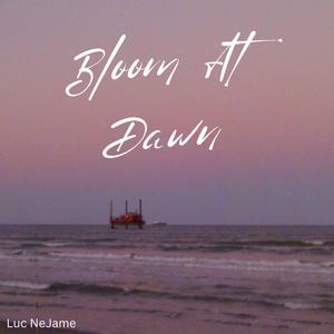 Bloom At Dawn