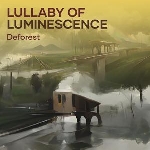 Lullaby of Luminescence