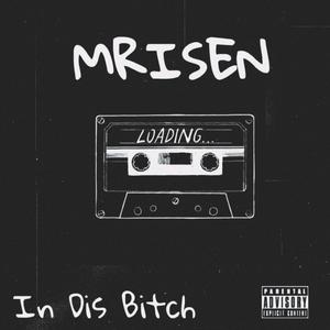 In Dis Bitch (feat. MRID)