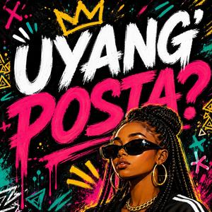 Uyang'Posta? (Amapiano)