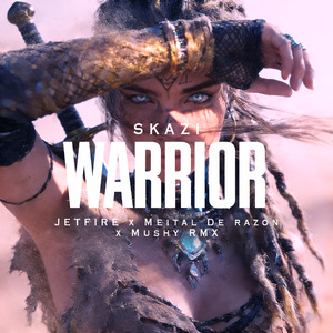 WARRIOR (JETFIRE x Meital De Razon x Mushy RMX)