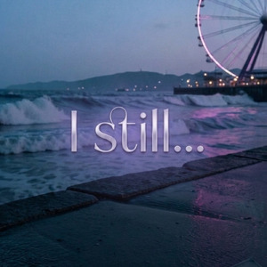 I still…