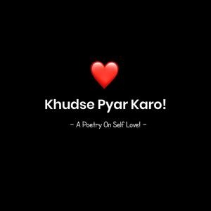 Khudse Pyar Karo