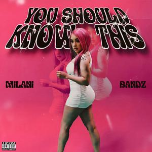 You Should Know This