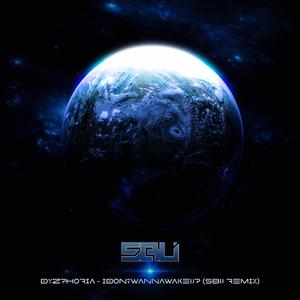 Idontwannawakeup (SBU Remix)