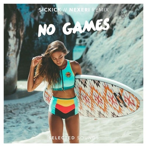 No Games (Nexeri Remix)