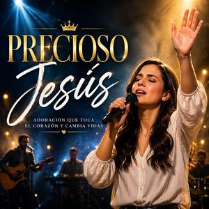 Precioso Jesús