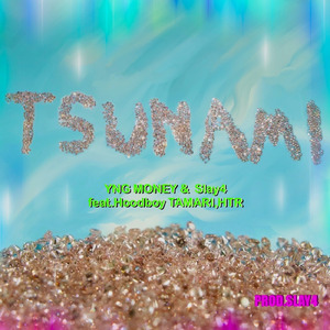 TSUNAMI (feat. HTR & Hoodboy TAMARI)