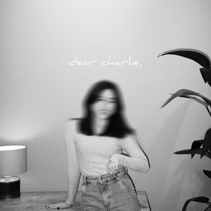 dear charlie, (Slowed & Reverb Version)