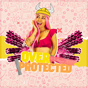 Overprotected