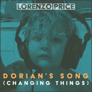 Dorian's Song (Changing Things)