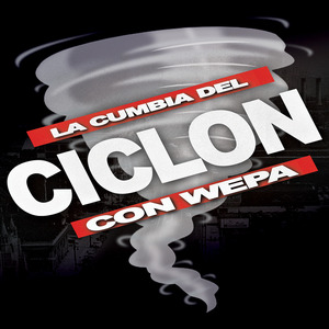 La Cumbia Del Ciclon Con Wepa