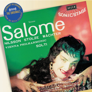 Salome, Op.54 / Scene 4:"Salome, bedenk, was du tun willst"