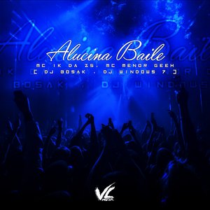 Alucina Baile (feat. Mc 1k da zs)