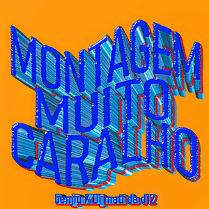 Montagem Muito Caralho