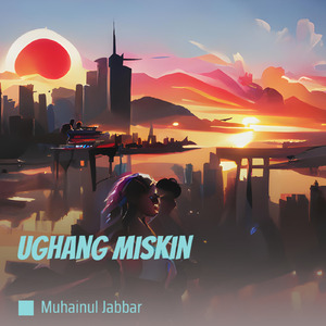 Ughang Miskin