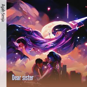 Dear Sister D
