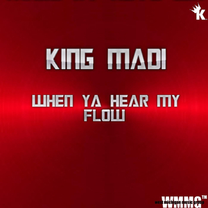 When Ya Hear My Flow