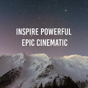 Inspire Powerful Epic Cinematic