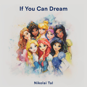 If You Can Dream (From "Disney Princesses") (Piano)