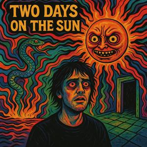 Two Days OnThe Sun