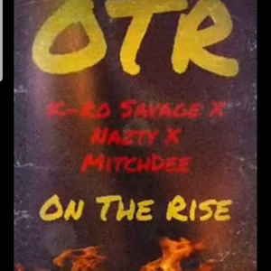OTR (feat. KRoSavage & Miittch Dee)