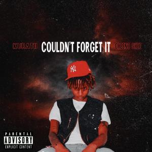 Couldn't Forget It (feat. Cheeno Ghee)