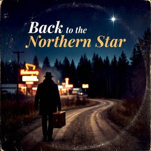 Back to the Northern Star
