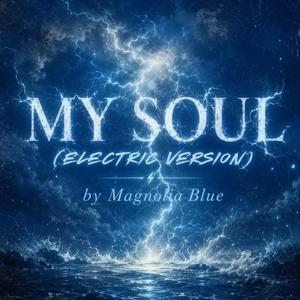 MY SOUL (ELECTRIC)
