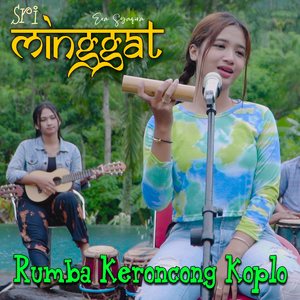 Minggat (Rumba Keroncong Koplo)