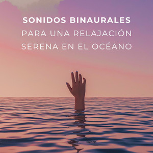 Melodías Meditativas Del Mar Para El Sueño