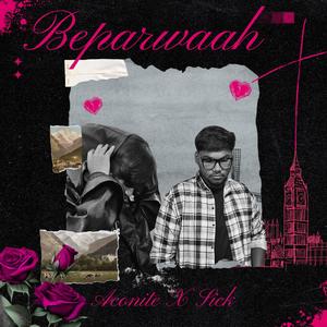 Beparwaah (feat. Sick)