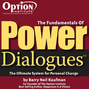 The Fundamentals of Power Dialogues: The Ultimate System for Personal Change (Live)
