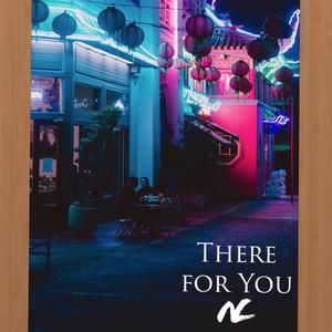 There For You