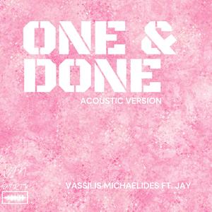 One & Done (feat. Jay) (Acoustic Version)