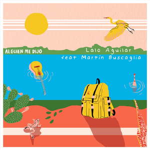 Alguien Me Dijo (feat. Martín Buscaglia)