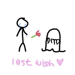 last wish