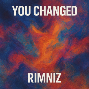 You Changed
